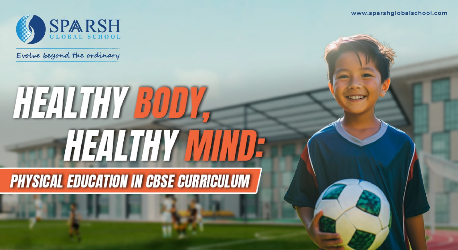 Healthy Body, Healthy Mind: Physical Education in CBSE Curriculum